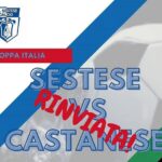 Coppa Italia, Sestese – Castanese rinviata: un caso covid?