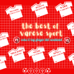 The best of the weekend: che è stato il migliore? Ecco la “Varese Sport Team” del calcio dilettanti