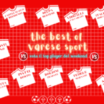 The Best of the weekend: chi è stato il migliore? Ecco la “Varese Sport Team” del calcio dilettanti