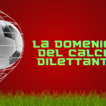 La domenica del calcio dilettanti in video: rivivi le emozioni del weekend