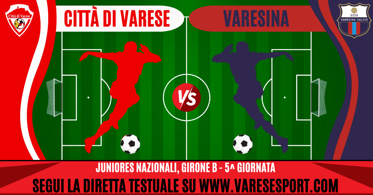Juniores Nazionali, Città di Varese – Varesina diretta