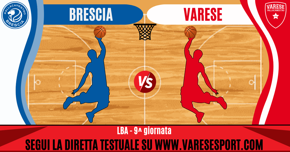 09_diretta testuale Brescia-Pallacanestro Varese