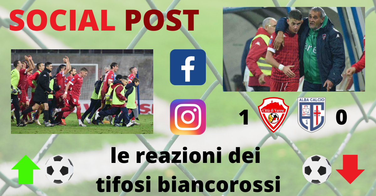 I social post Varese-Alba – Scende in campo il Caccia: “Da mare mosso in bonaccia”. Tutti concordi: “Banfi super”