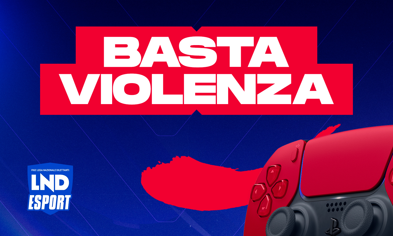 Uniti, nel mondo virtuale e in quello reale, contro la violenza di genere: il messaggio della LND eSport