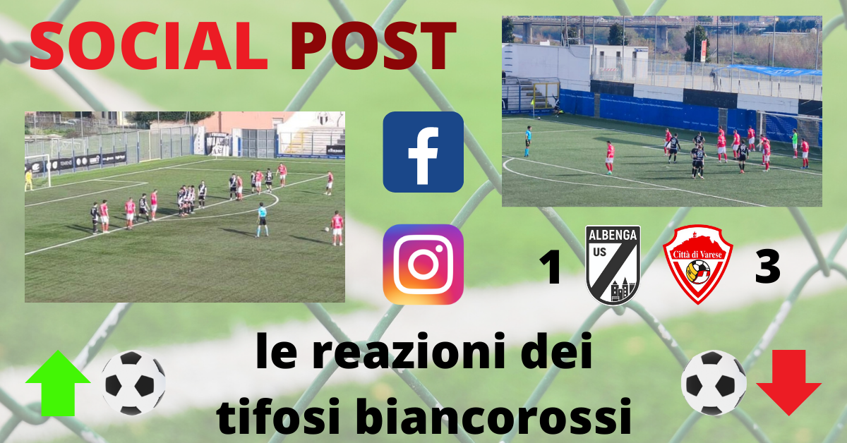 I social post Albenga-Varese: “Bravi, regalateci altre soddisfazioni. Avanti così”