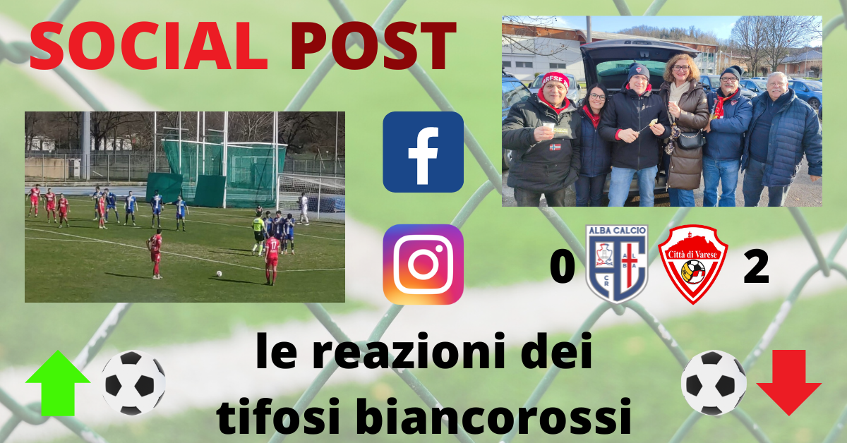 I social post Alba-Varese: “Gruppo vero. Puntiamo al secondo posto”