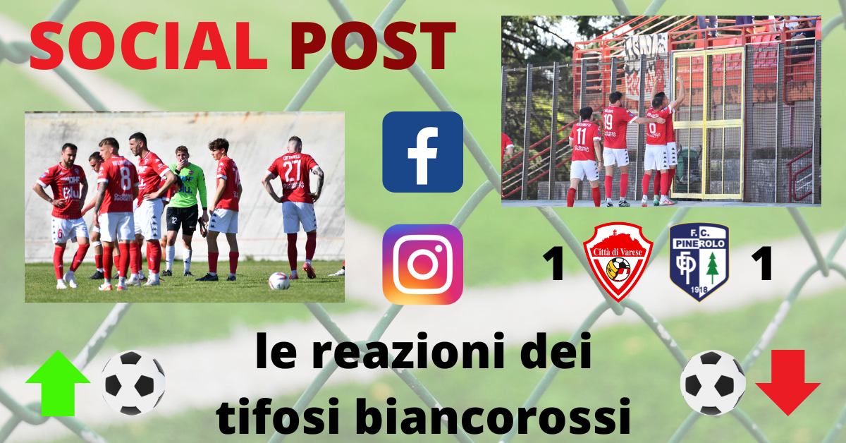 I social post Varese-Pinerolo: “Se tieni solo un gol di vantaggio… Stagione di distrazioni per una buona squadra”
