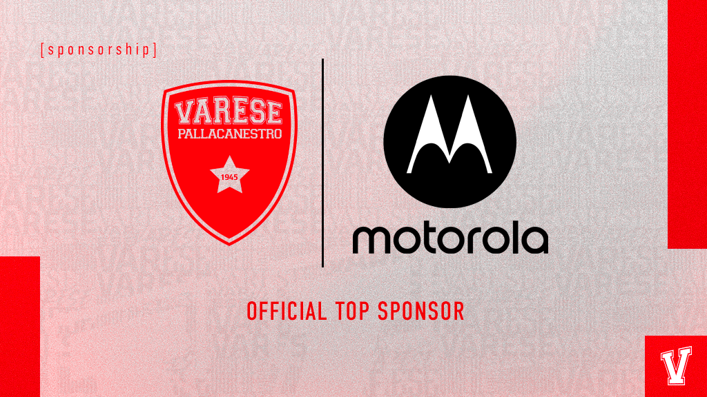 Pallacanestro Varese – Motorola nuovo Top Sponsor. Scola: “Orgogliosi di questa partnership”