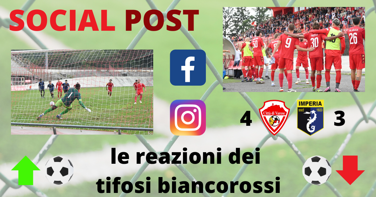 I social post Varese-Imperia: “Il fuoco biancorosso si è riacceso. Coraggio, determinazione e potenza”
