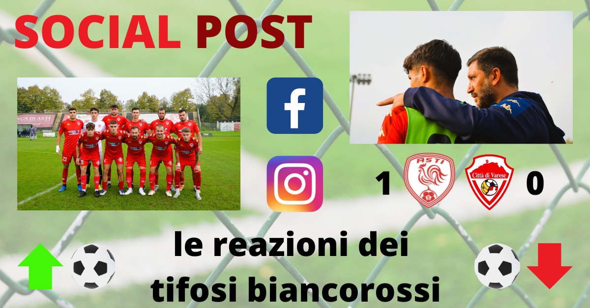 I social post Asti-Varese: “Troppi proclami. Basta errori: torniamo a vincere”