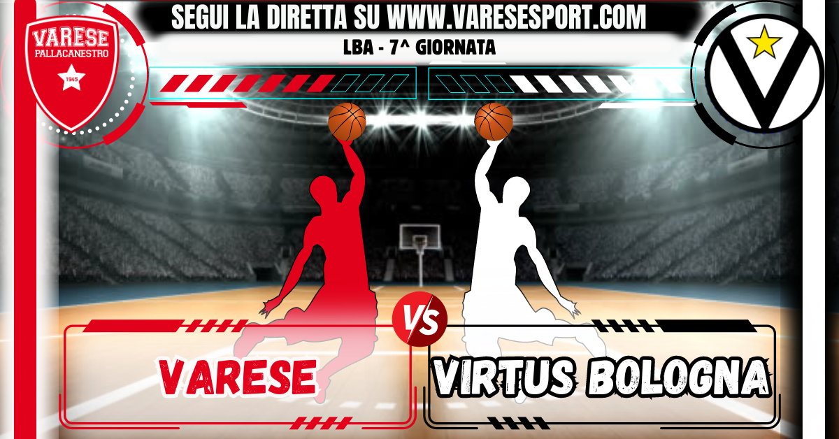 07_Varese-VirtusBologna(diretta testuale)
