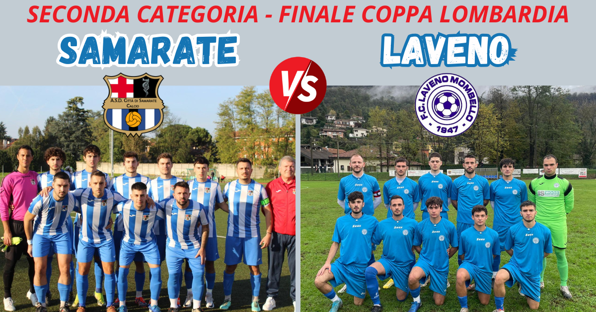 Coppa Lombardia, ci siamo: 90′ di passione tra Samarate e Laveno. Mercato top e stesso obiettivo: “Vogliamo il trofeo”