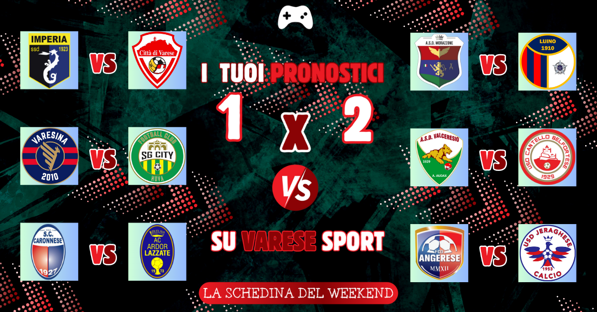 I tuoi pronostici – La Caronnese terrà vivo il sogno, vittorie interne per Morazzone, Valceresio e Angerese