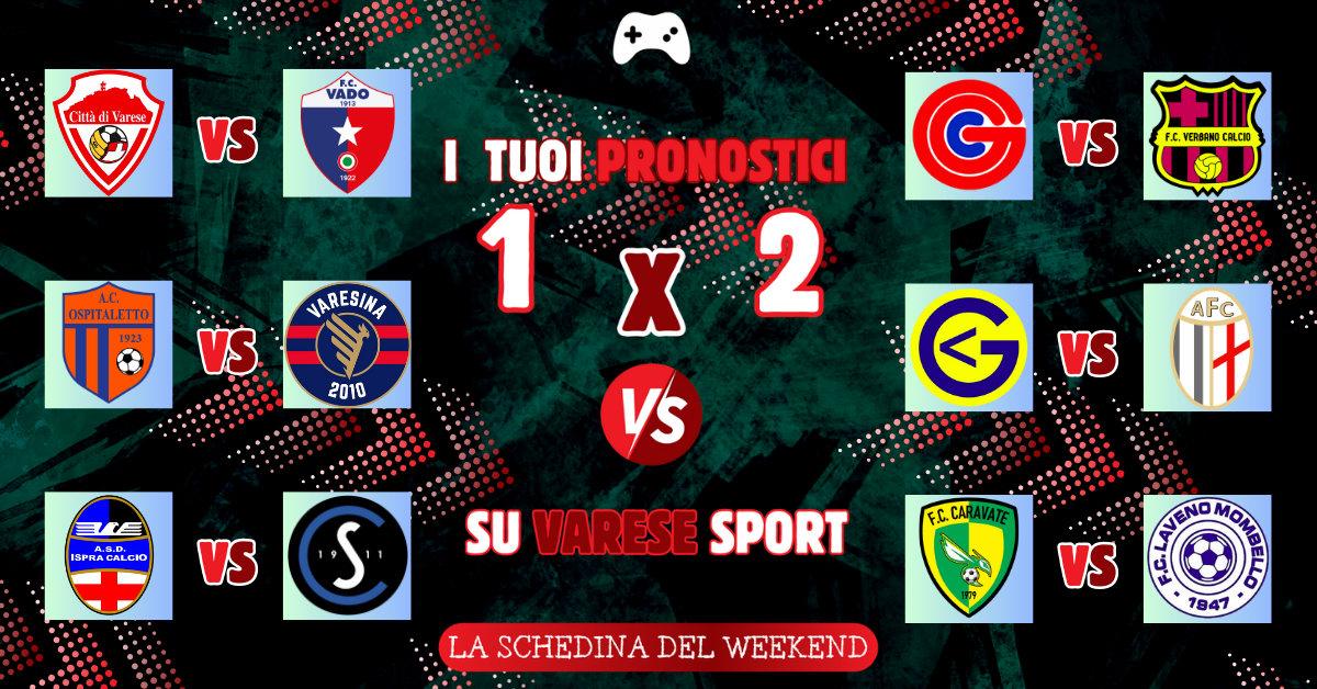 I tuoi pronostici – La Varesina riapre il campionato. Vendetta Laveno, il Gavirate ipoteca la salvezza