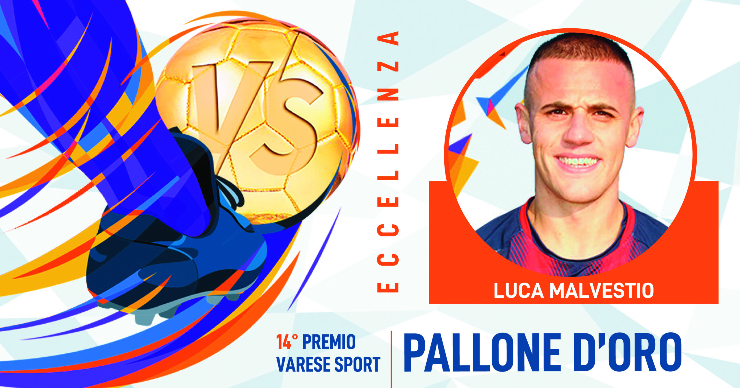 PALLONE D’ORO_01Eccellenza_MalvestioLuca