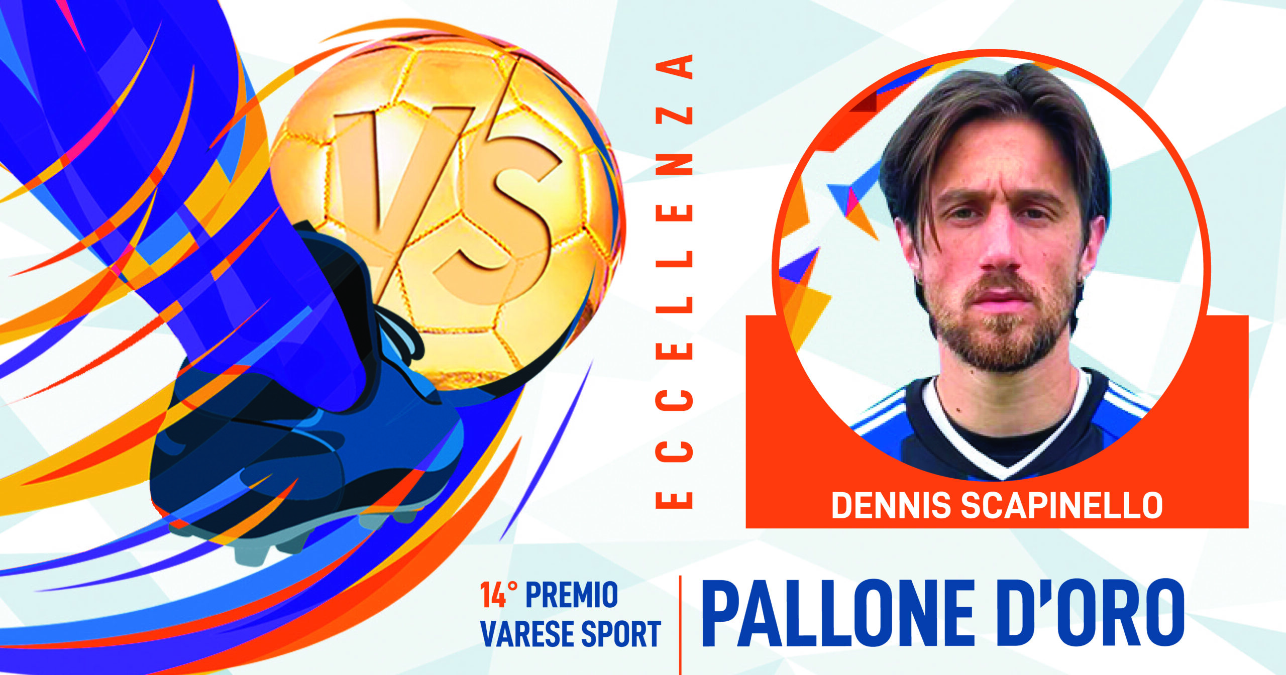 PALLONE D’ORO_01Eccellenza_ScapinelloDennis
