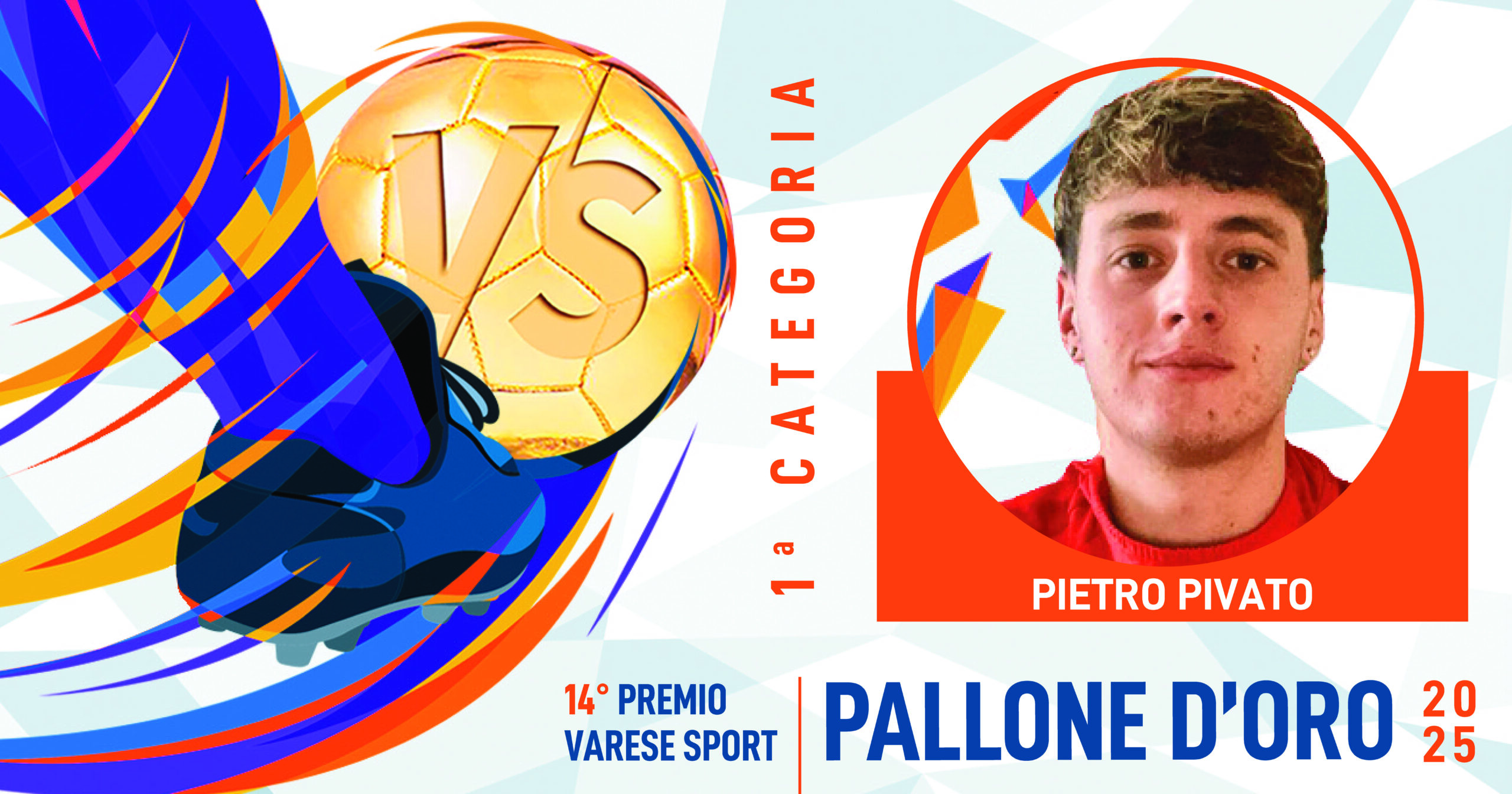 PALLONE D’ORO_03PrimaCategoria_PivatoPietro