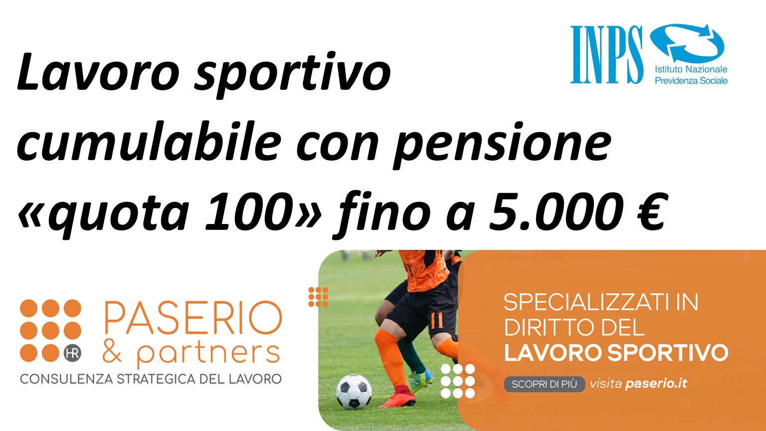 Allenatore vince contro l’INPS: il lavoro sportivo dilettantistico fino a 5.000 euro non fa perdere la pensione “Quota 100”