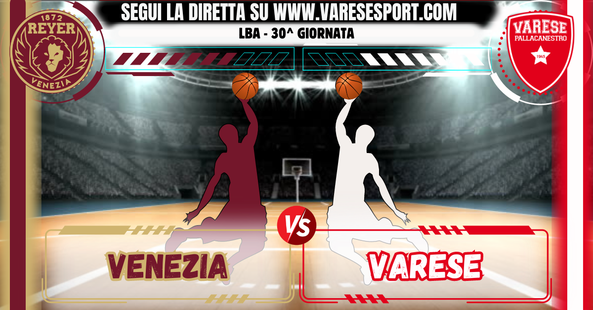 30_Venezia-Varese(diretta testuale)