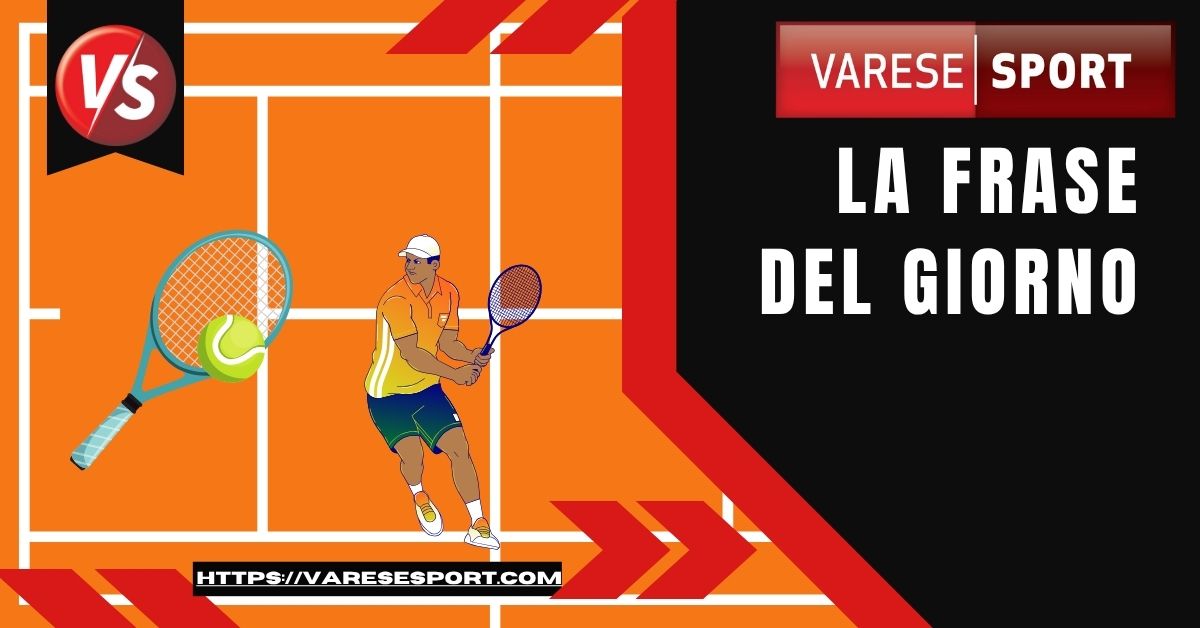 Frase del giorno – Tennis