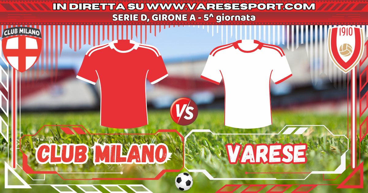 05_direttatestuale_ClubMilano-Varese