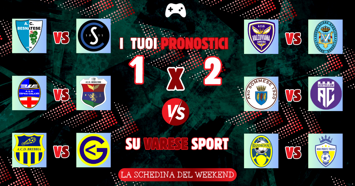 I tuoi pronostici – Varano Borghi pronto all’impresa. Solbiatese e Sommese sul velluto