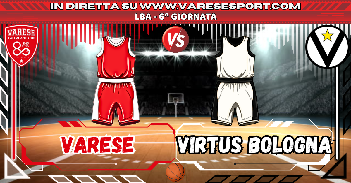 06_direttatestuale_Varese-VirtusBologna