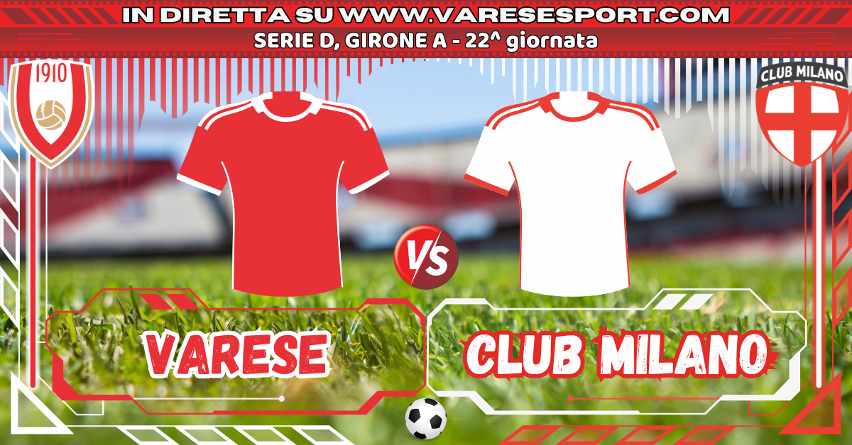 22_direttatestuale_Varese-ClubMilano