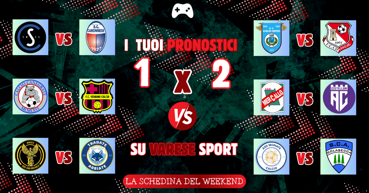 La schedina del weekend – Non si può vincere sempre. Solo Tradate e Monate rispettano i pronostici