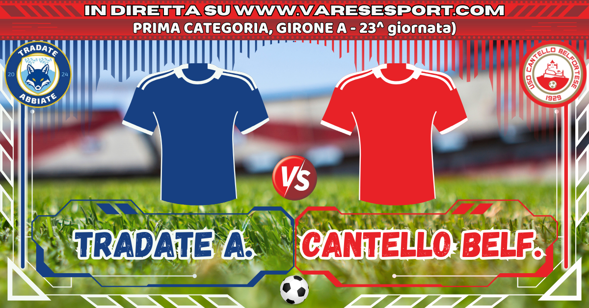 Tradate Abbiate-Cantello Belfortese diretta testuale