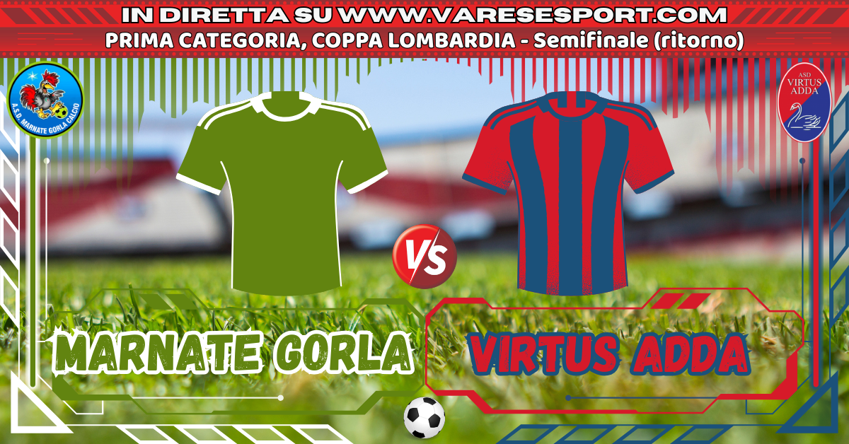 Marnate Gorla-Virtus Adda diretta testuale