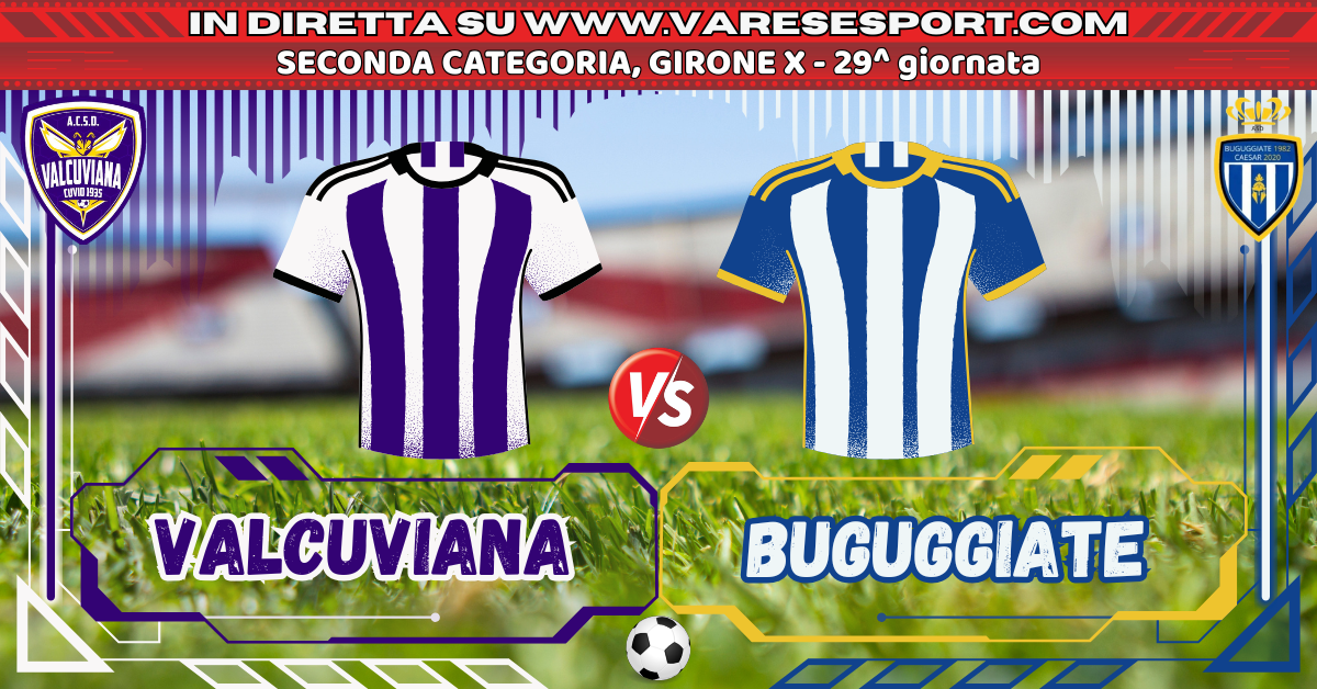 Valcuviana – Buguggiate diretta testuale