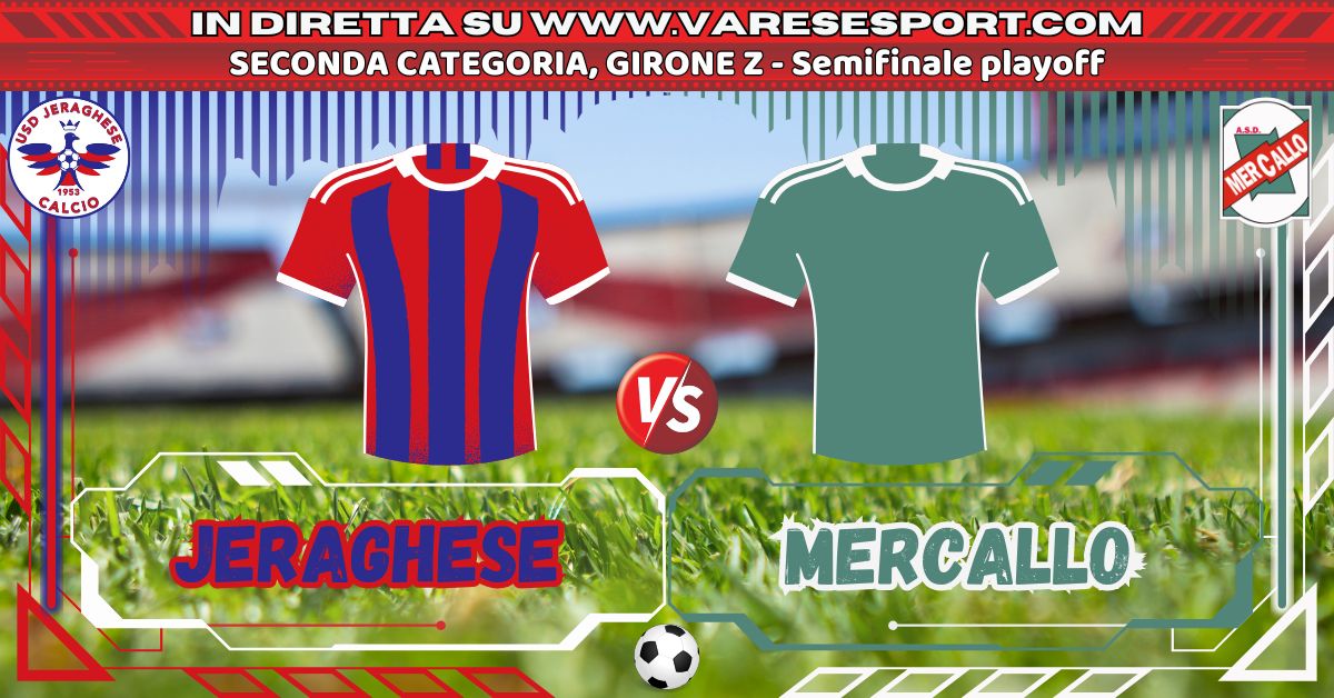 Jeraghese-Mercallo diretta testuale