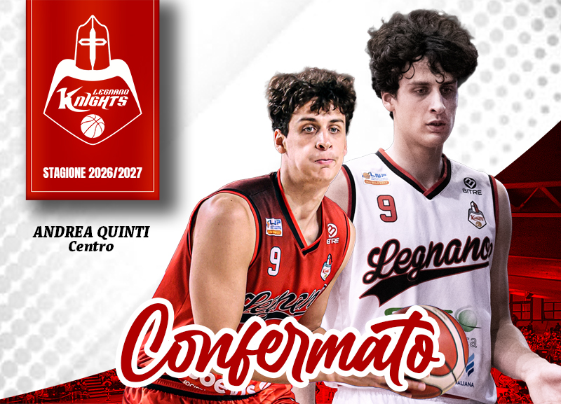 Legnano Basket, un’altra conferma: Andrea Quinti resta in biancorosso