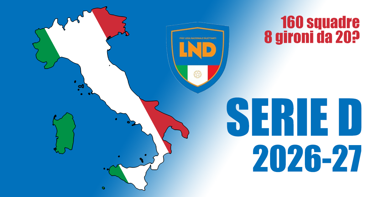 Serie D con 160 squadre: rivoluzione playoff in vista? Occasione da non perdere