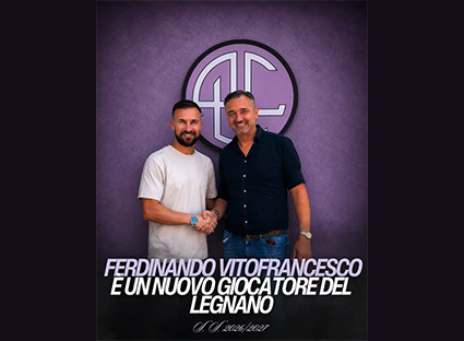 Colpo di mercato per il Legnano: ufficiale l’arrivo dell’esperto Ferdinando Vitofrancesco