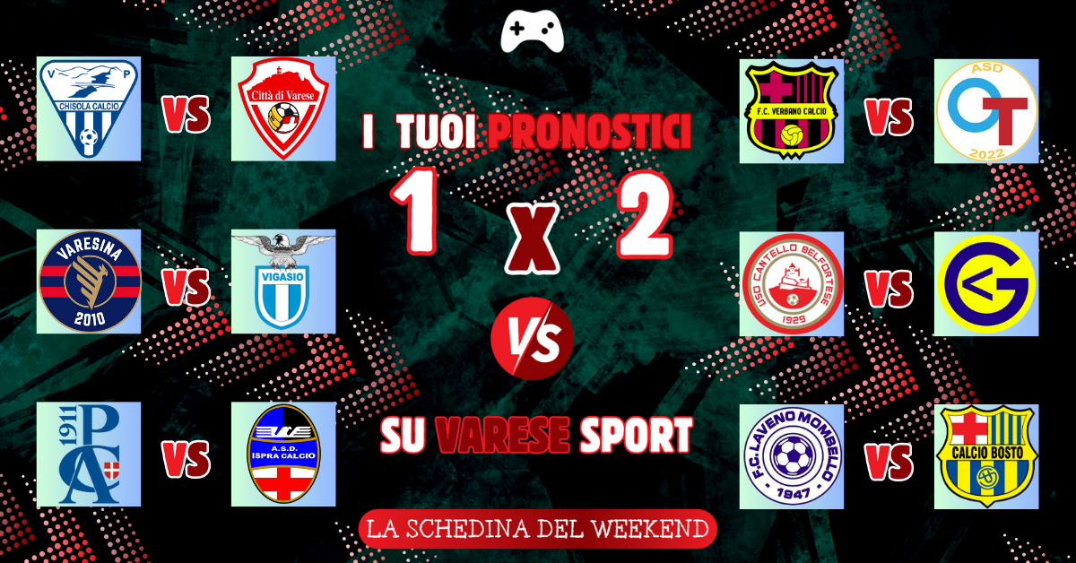 I tuoi pronostici – Impresa Ispra a Pavia. Rinascita Verbano, Cantello e Laveno avanti tutta